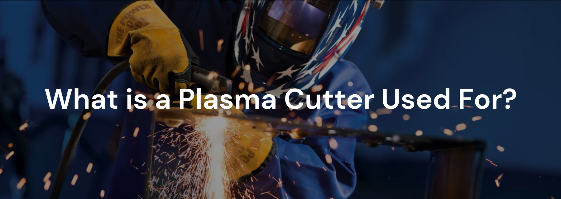 What is a Plasma Cutter Used For?