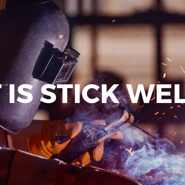 What is Stick Welding?